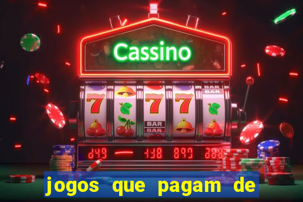 jogos que pagam de verdade sem depositar nada